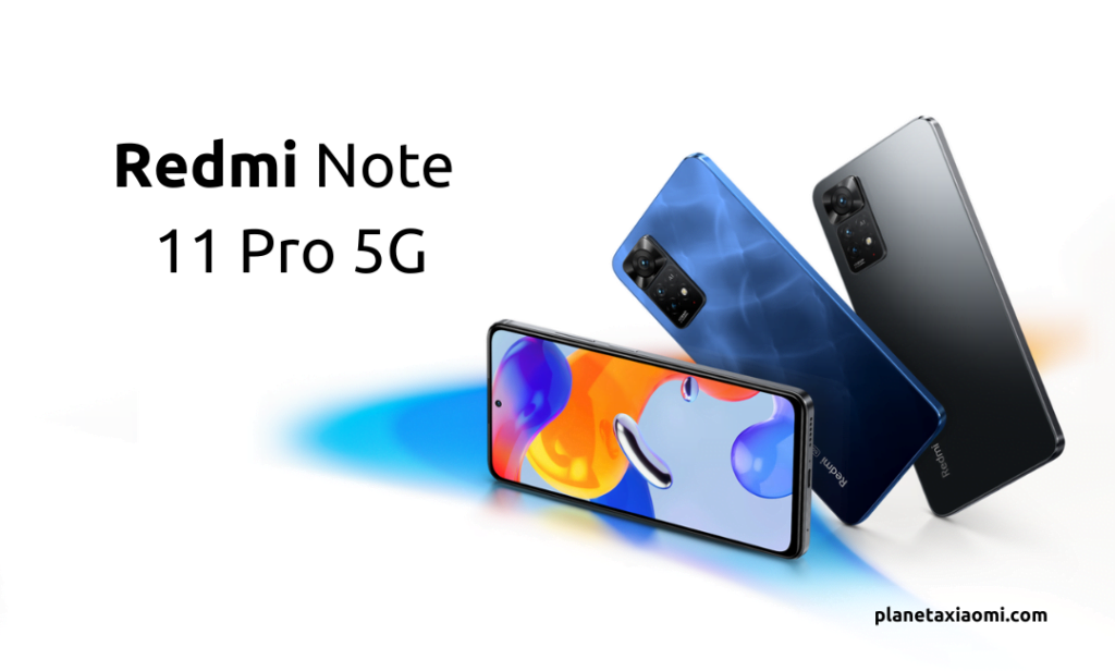 Xiaomi Redmi Note 11 Pro 5G: Un Salto hacia la Excelencia en la Gama Media