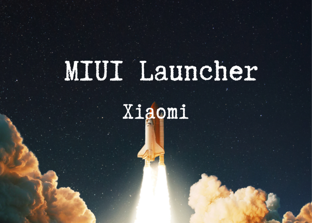 Título: Xiaomi MIUI Launcher v4.39.12.6724-09061039: Preparándonos para Android 14