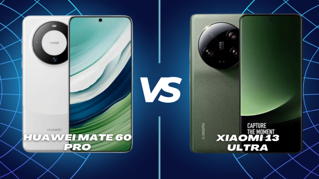 Huawei Mate 60 Pro vs Xiaomi 13 Ultra - ¿Cuál es el mejor smartphone de 2023?