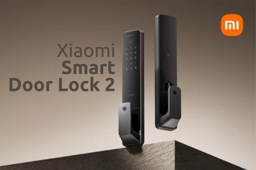 Xiaomi Smart Door Lock 2: La Evolución del Hogar Inteligente