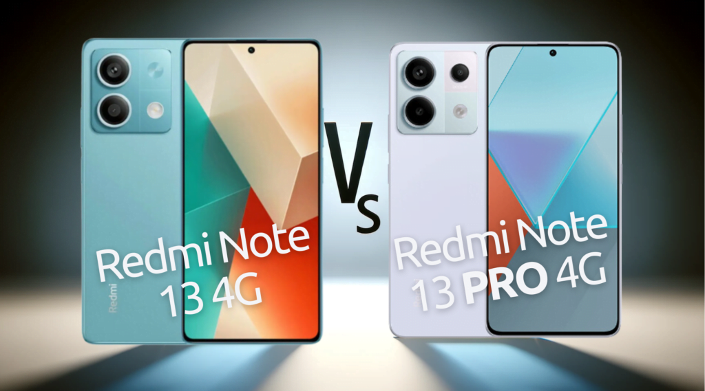 Comparativa: Xiaomi Redmi Note 13 4G vs. Xiaomi Redmi Note 13 Pro 4G