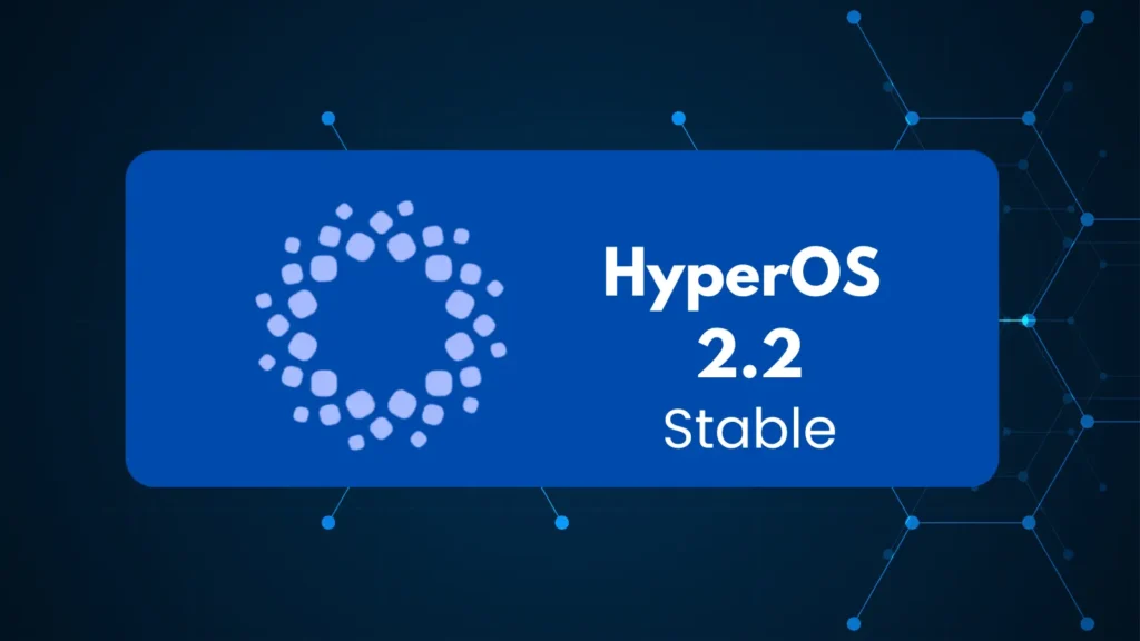 HyperOS 2.2 llega a 9 dispositivos Xiaomi! Descubre las mejoras en interfaz, cámara y rendimiento. ¡Actualiza ya!