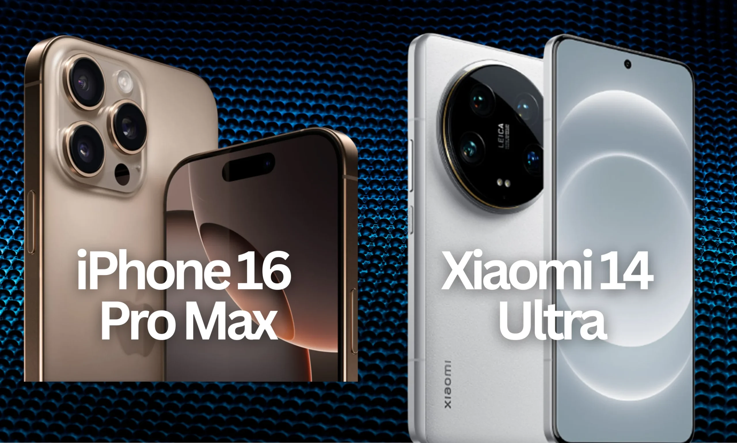 iPhone 16 Pro Max vs Xiaomi 14 Ultra