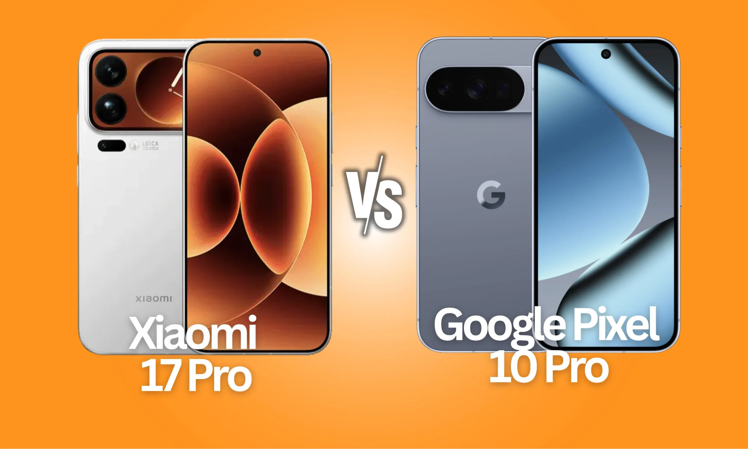 Xiaomi 17 Pro vs Google Pixel 10 Pro